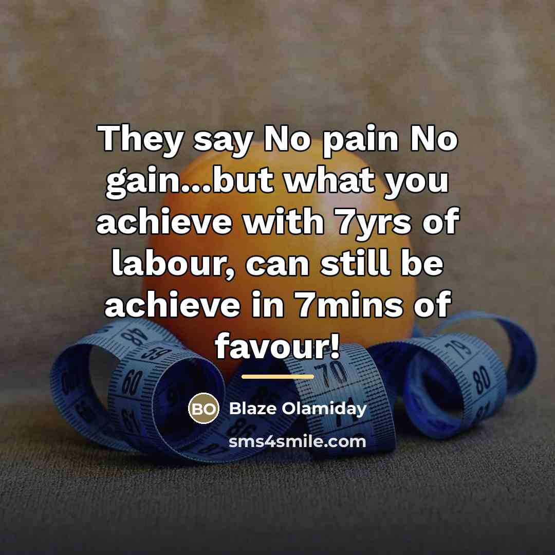 “They say No pain No gain...but what you achieve with…” quote by Blaze Olamiday