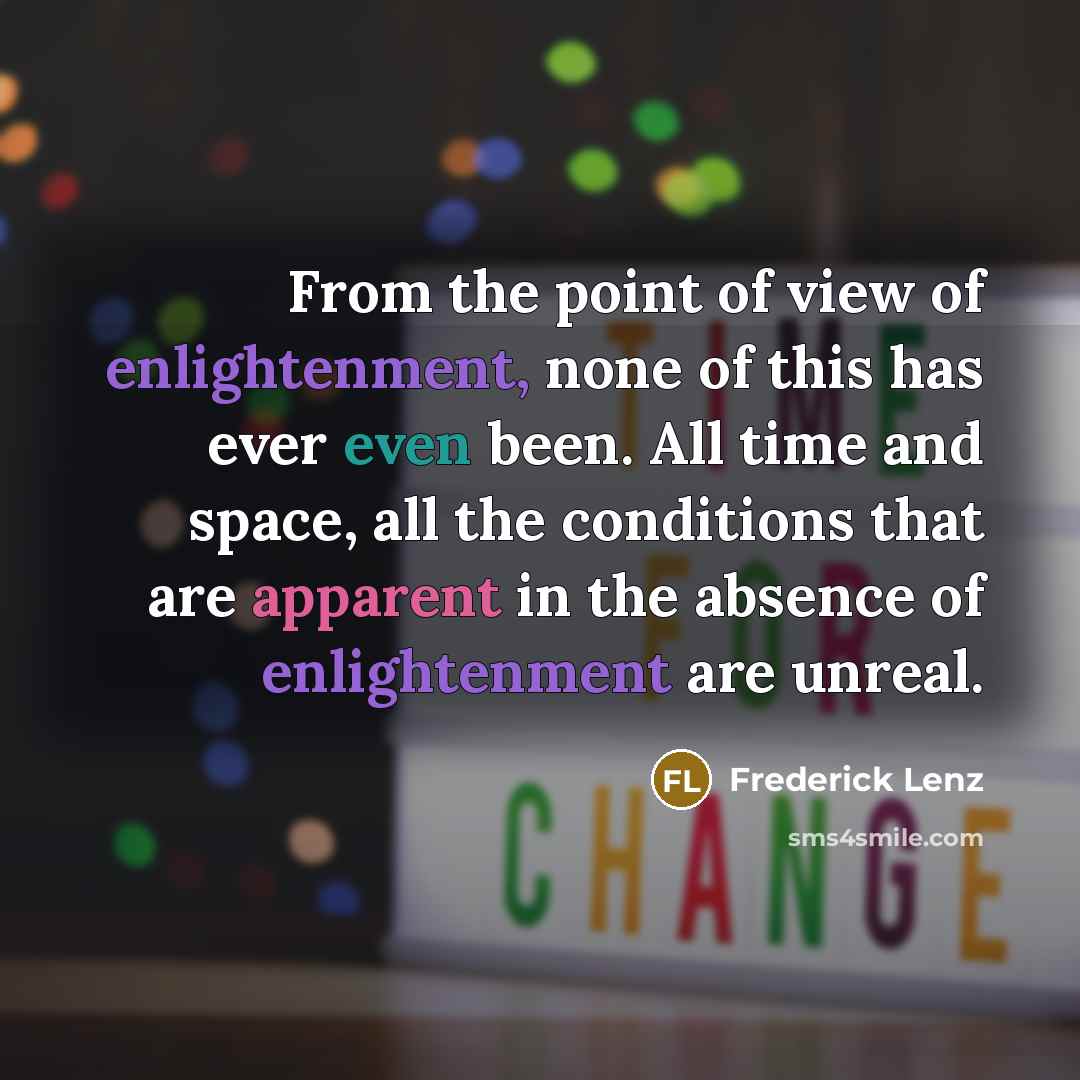 “From the point of view of enlightenment, none of this…” quote by Frederick Lenz