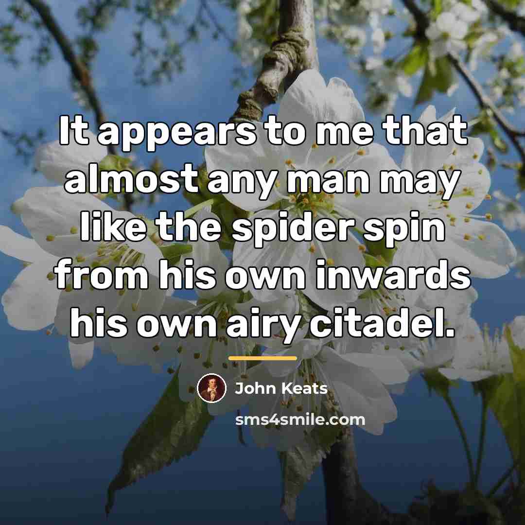 “It appears to me that almost any man may like…” quote by John Keats