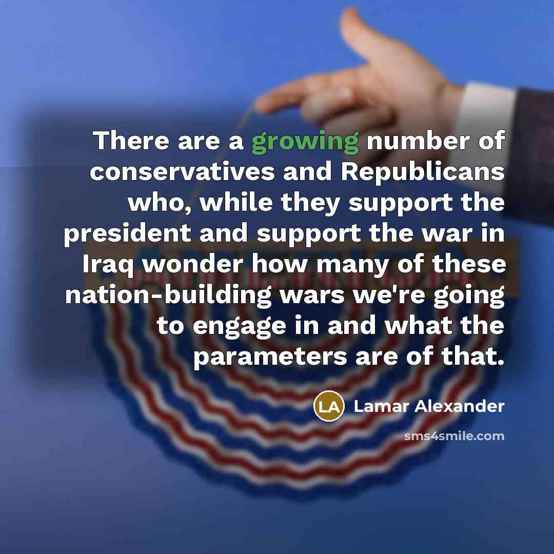 “There are a growing number of conservatives and Republicans who,…” quote by Lamar Alexander