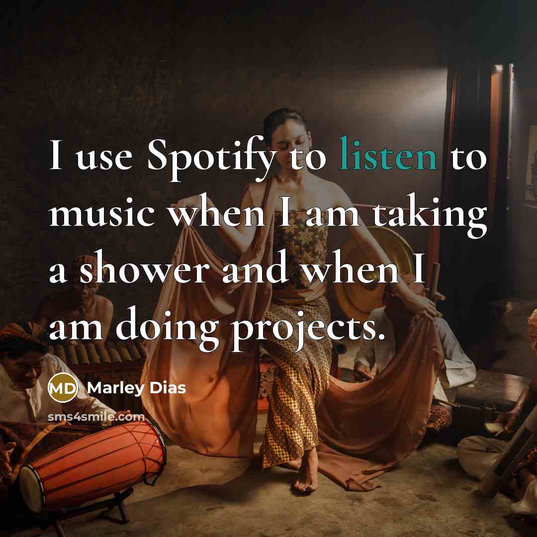 “I use Spotify to listen to music when I am…” quote by Marley Dias
