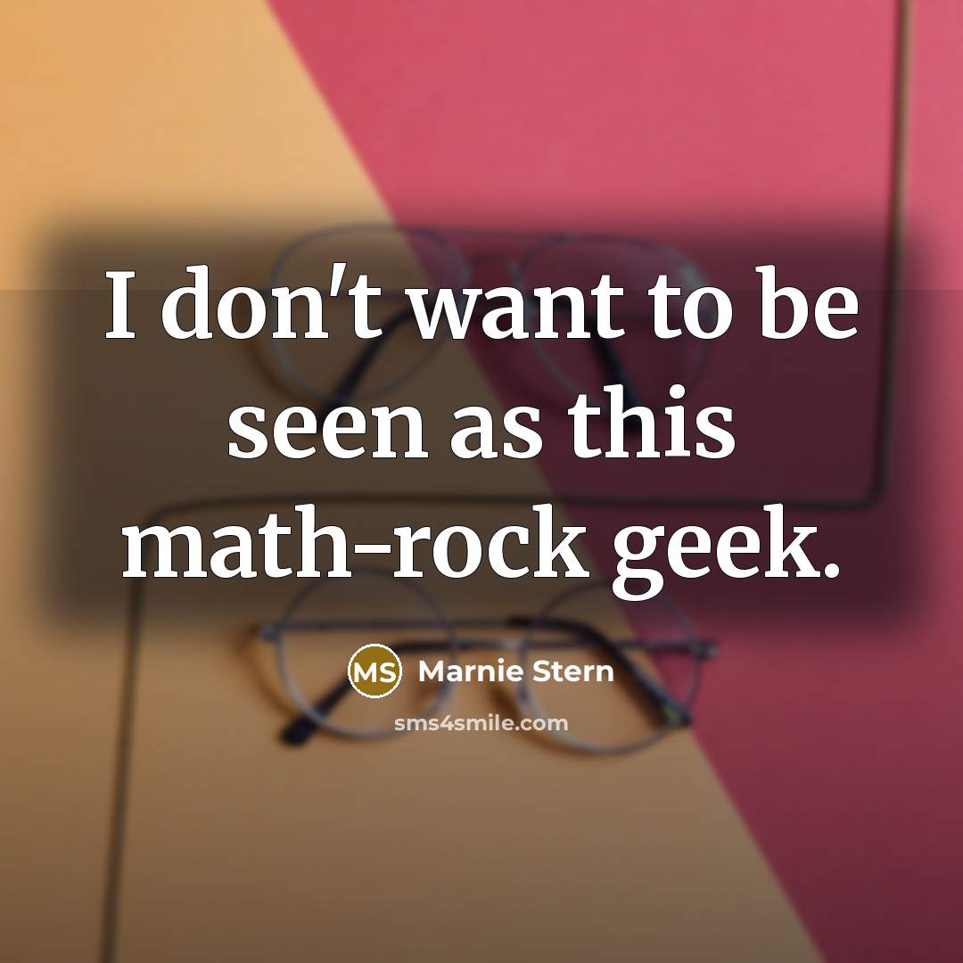 “I don't want to be seen as this math-rock geek.…” quote by Marnie Stern