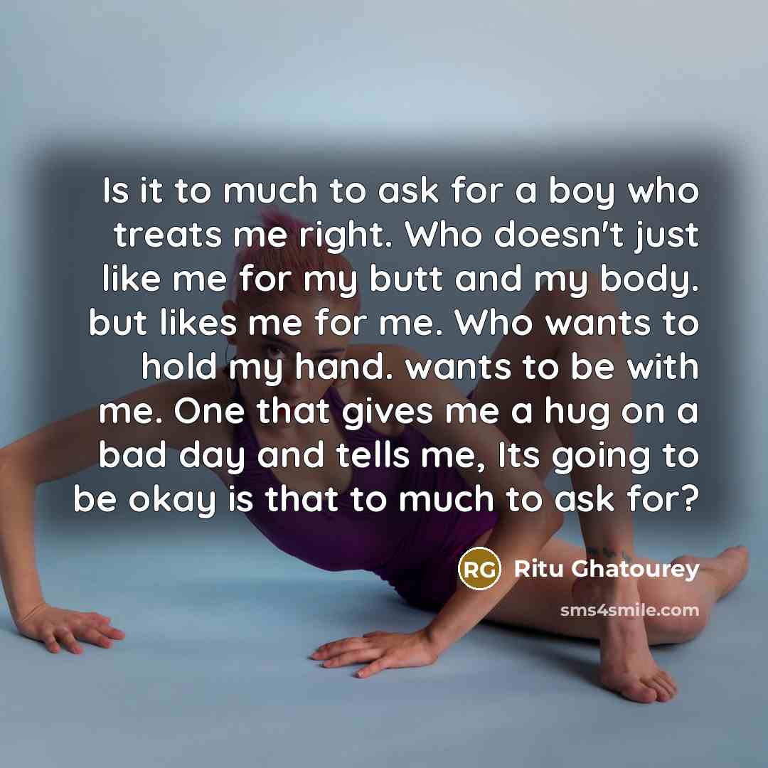 “Is it to much to ask for a boy who…” quote by Ritu Ghatourey
