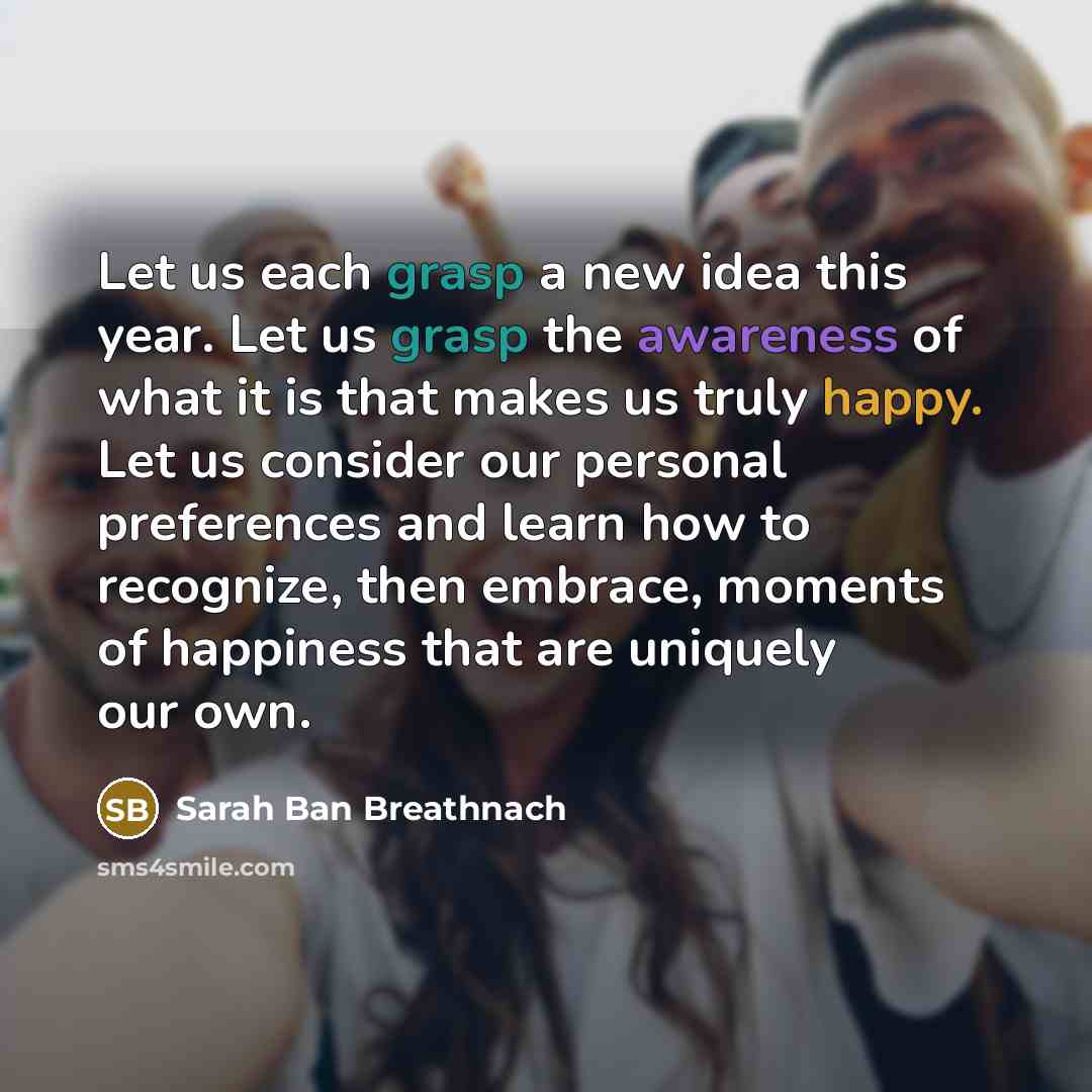 “Let us each grasp a new idea this year. Let…” quote by Sarah Ban Breathnach