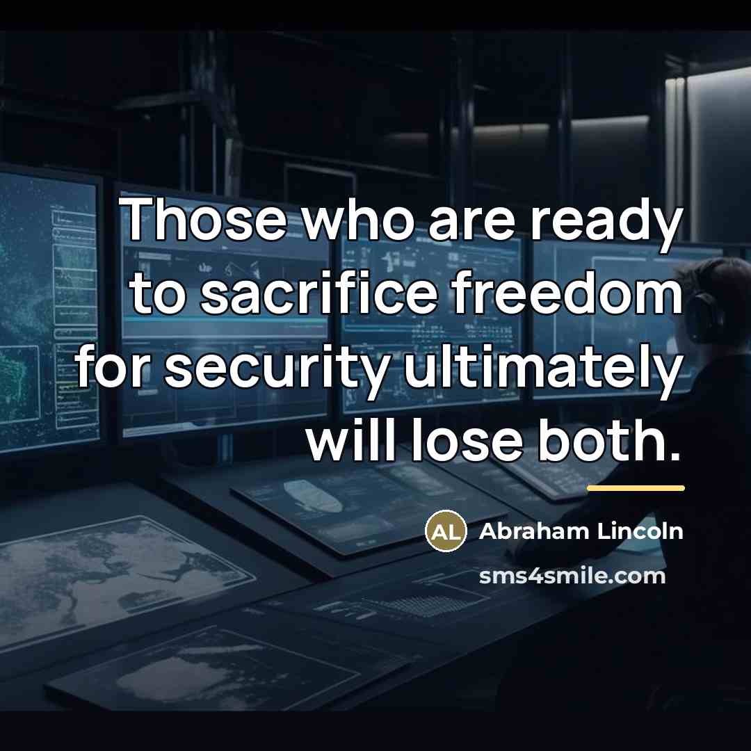 “Those who are ready to sacrifice freedom for security ultimately…” quote by Abraham Lincoln