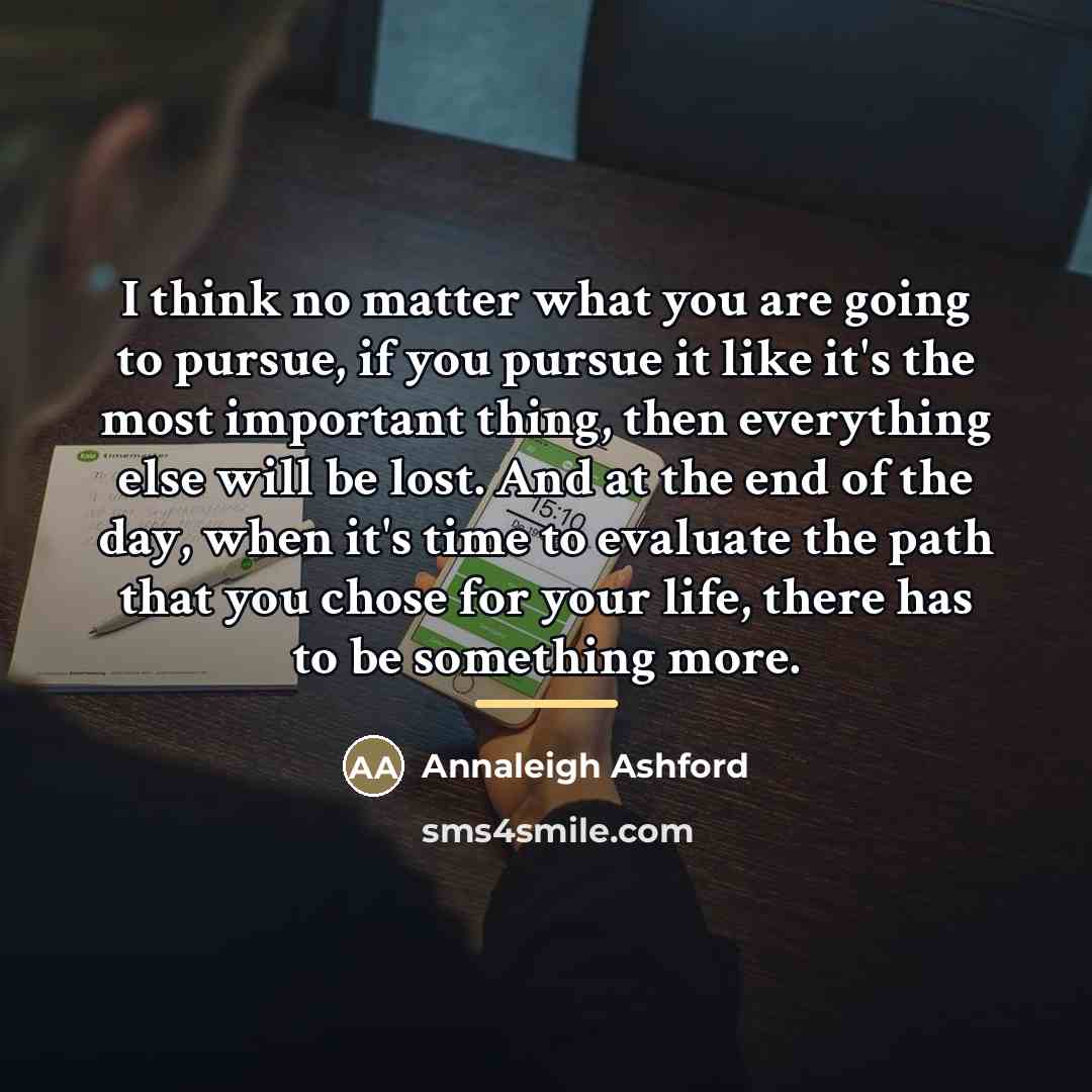 “I think no matter what you are going to pursue,…” quote by Annaleigh Ashford