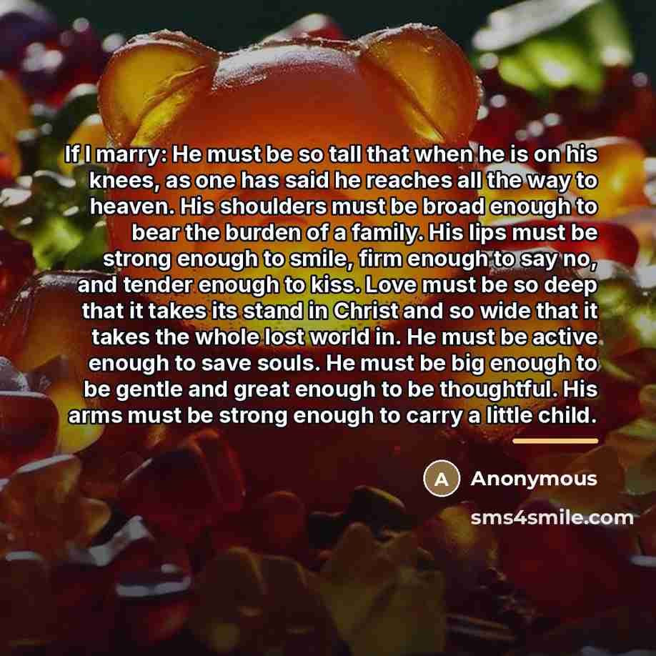 “If I marry: He must be so tall that when…” quote by Ruth Bell