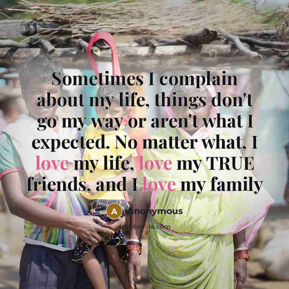 “Sometimes I complain about my life, things don't go my…” quote by Anonymous