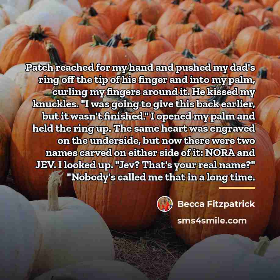 “Patch reached for my hand and pushed my dad's ring…” quote by Becca Fitzpatrick