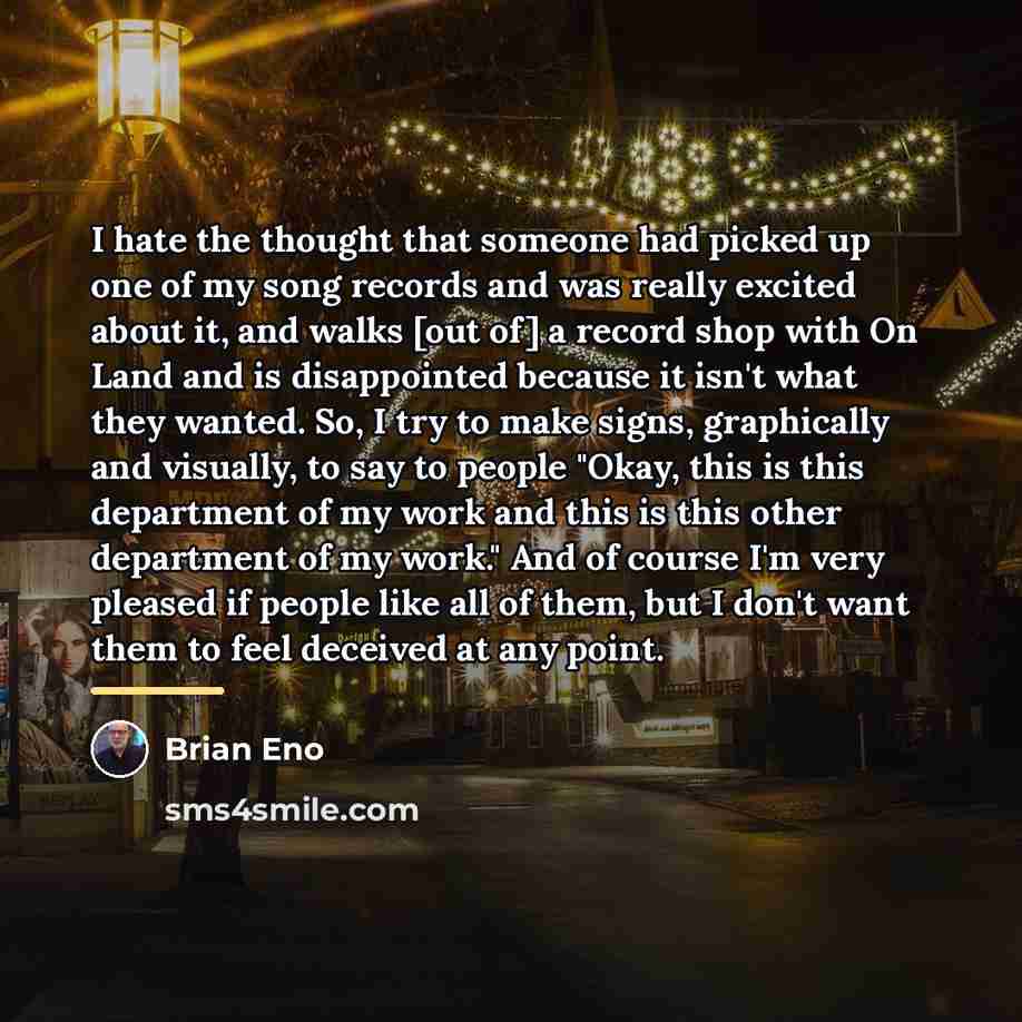 “I hate the thought that someone had picked up one…” quote by Brian Eno