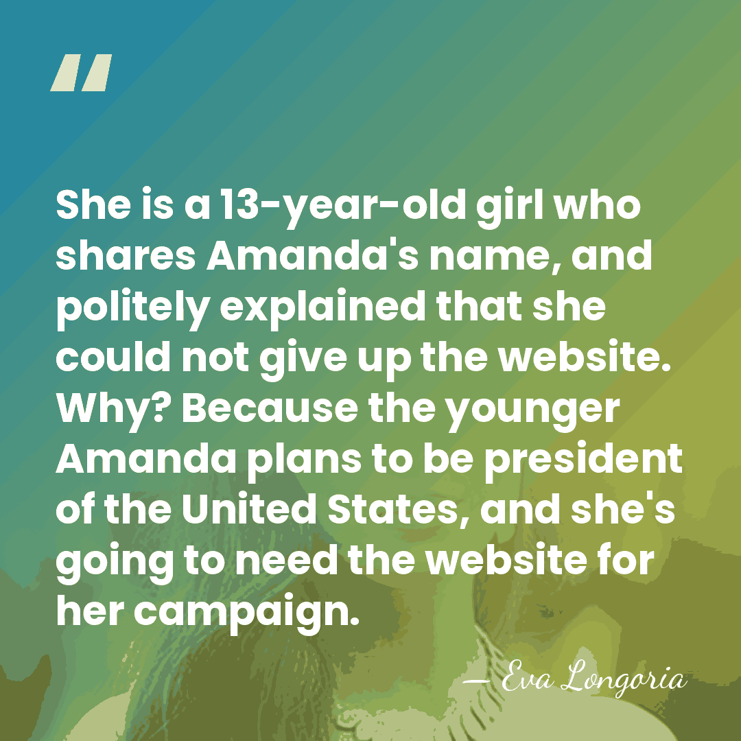 She is a 13-year-old girl who shares Amanda's name, and politely explained&hellip; - Eva Longoria