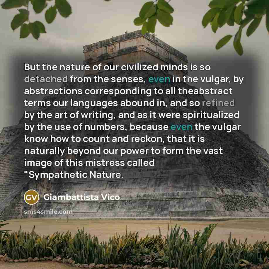 “But the nature of our civilized minds is so detached…” quote by Giambattista Vico