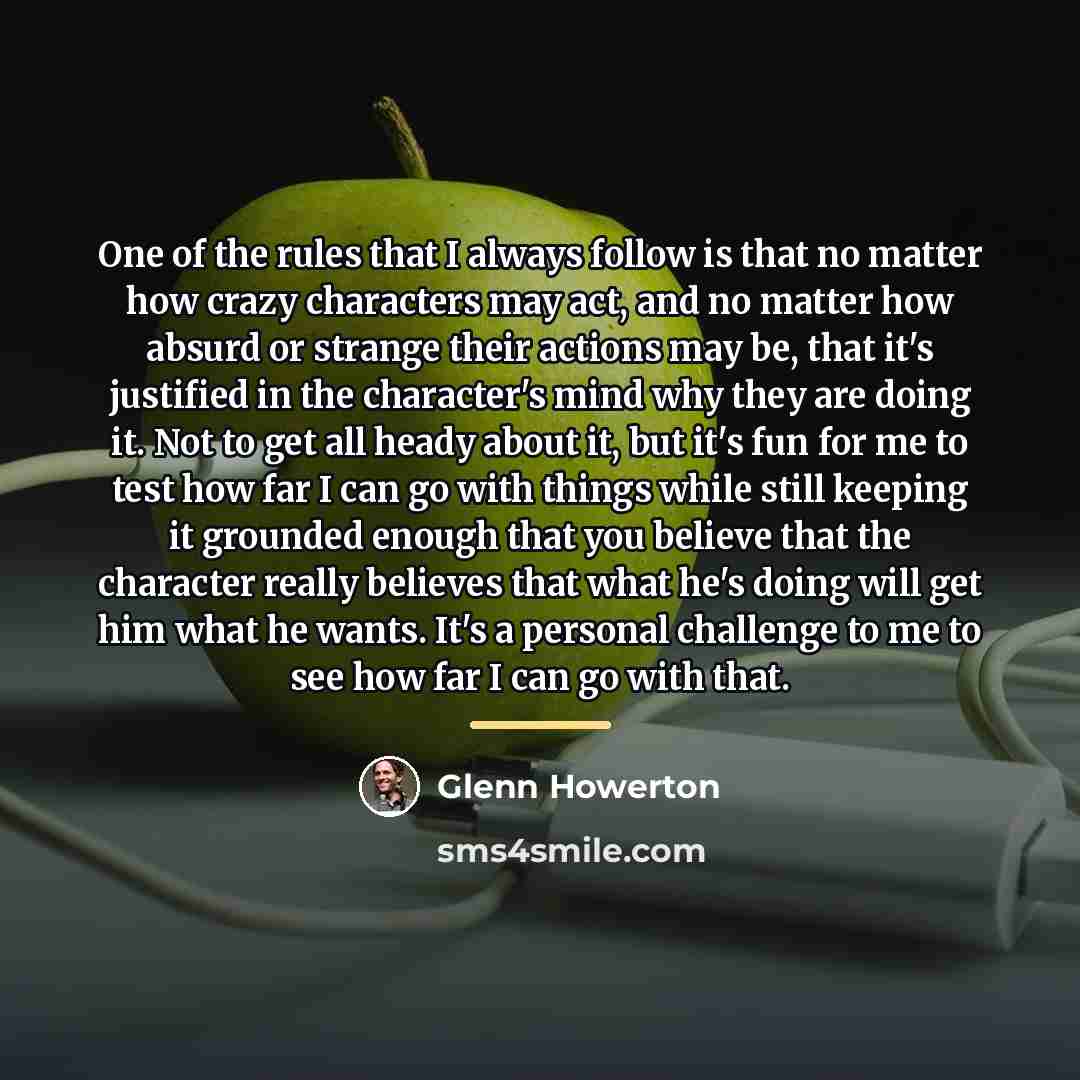 “One of the rules that I always follow is that…” quote by Glenn Howerton