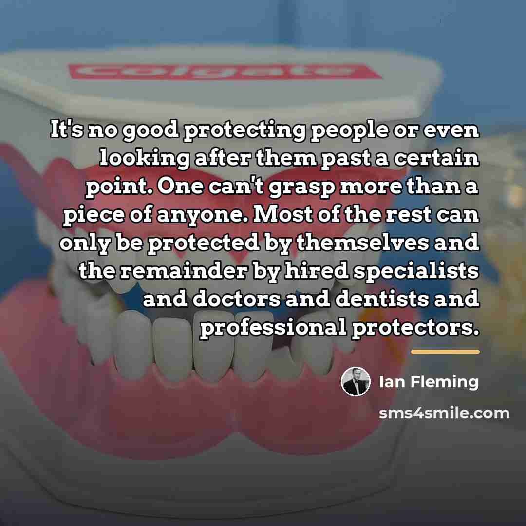 “It's no good protecting people or even looking after them…” quote by Ian Fleming