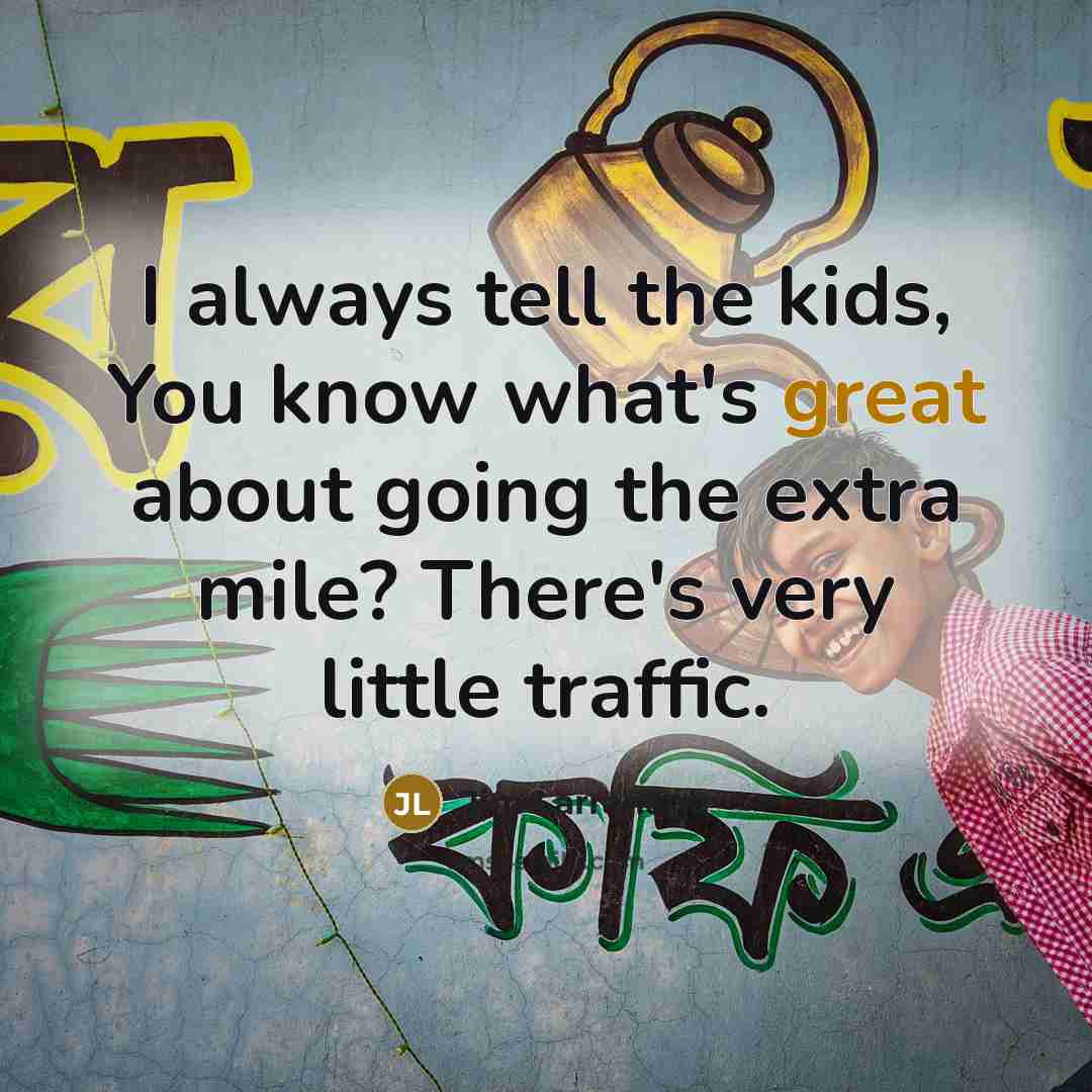 “I always tell the kids, You know what's great about…” quote by Jim Larranaga