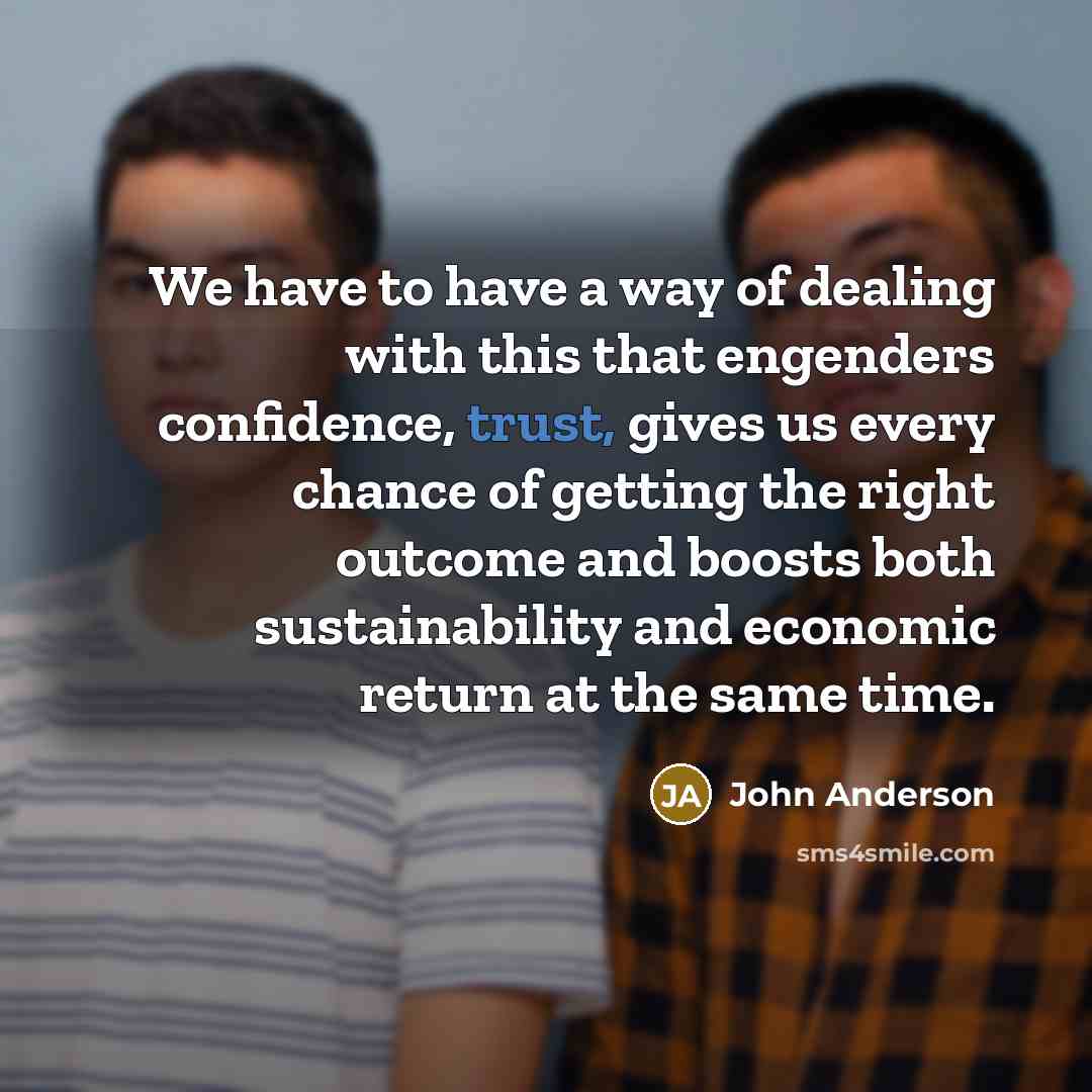 “We have to have a way of dealing with this…” quote by John Anderson