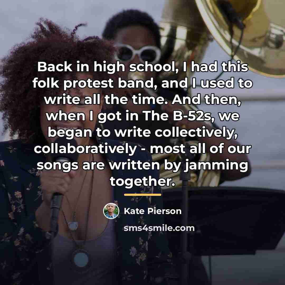 “Back in high school, I had this folk protest band,…” quote by Kate Pierson