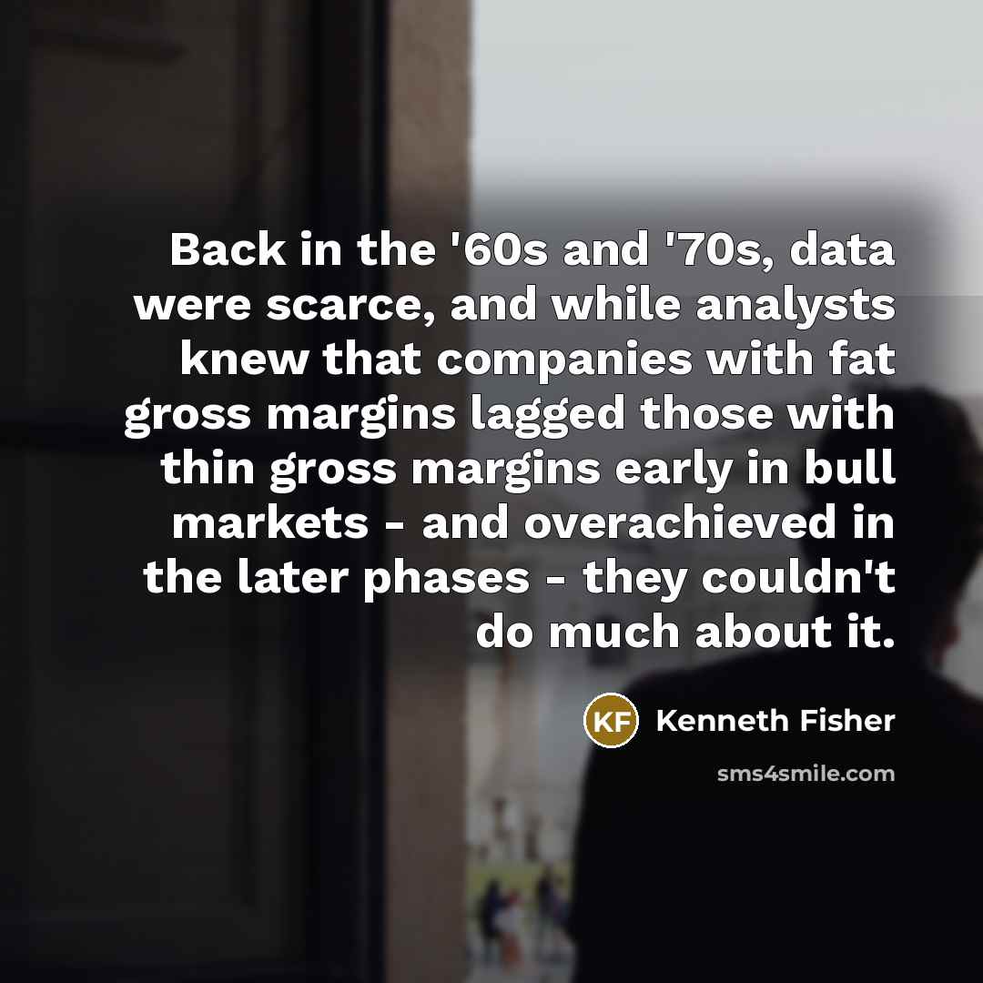 “Back in the '60s and '70s, data were scarce, and…” quote by Kenneth Fisher
