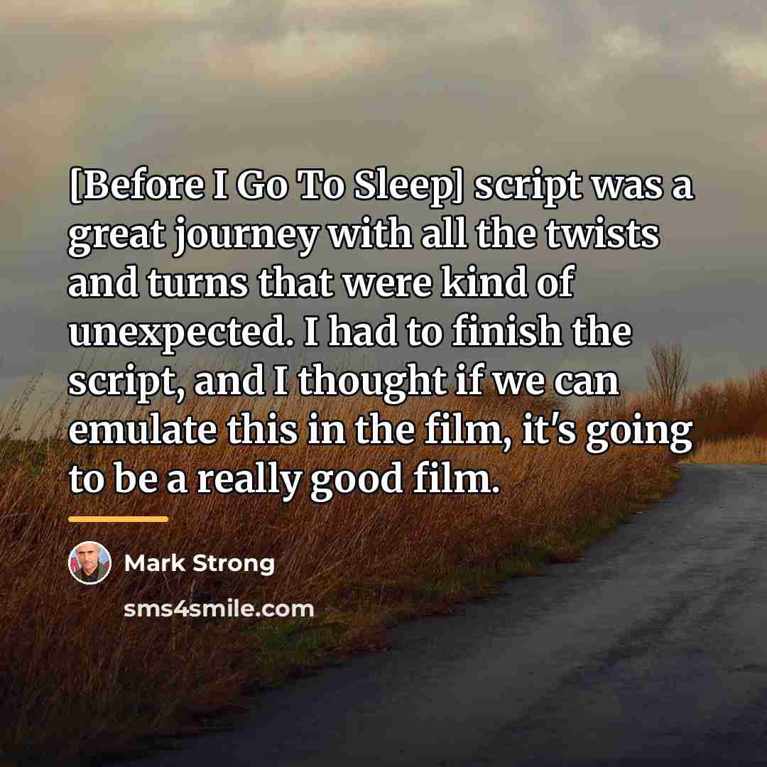 “[Before I Go To Sleep] script was a great journey…” quote by Mark Strong