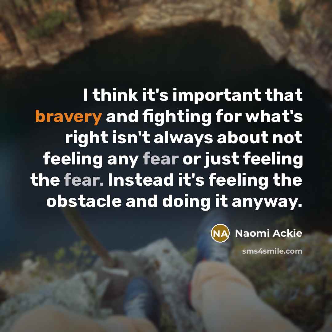 “I think it's important that bravery and fighting for what's…” quote by Naomi Ackie