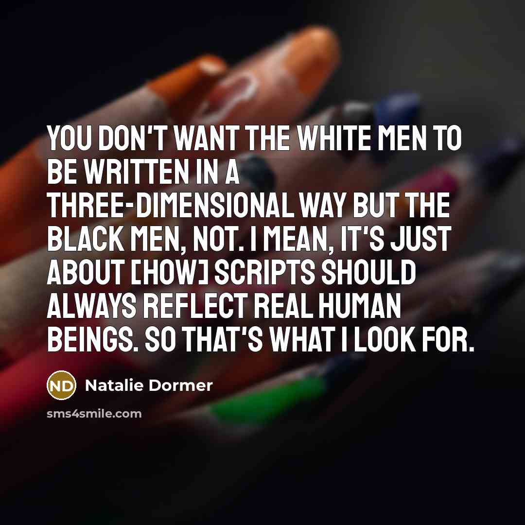 “You don't want the white men to be written in…” quote by Natalie Dormer