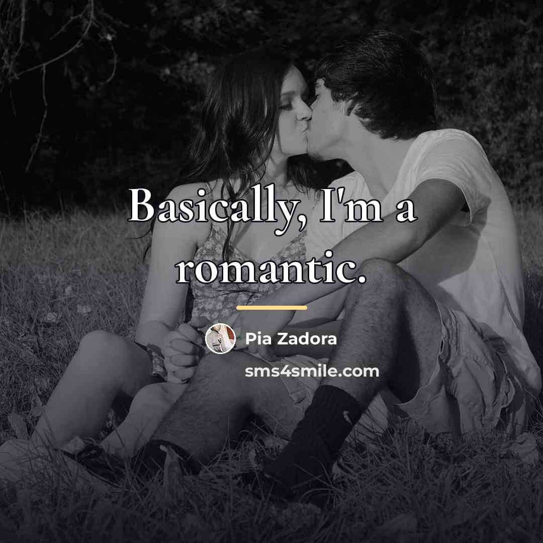 “Basically, I'm a romantic.…” quote by Pia Zadora