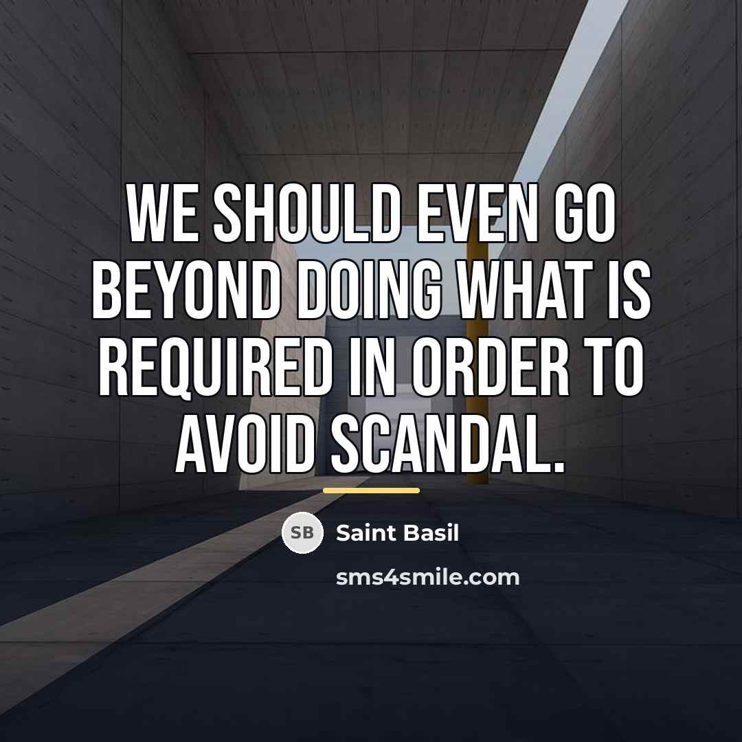 “We should even go beyond doing what is required in…” quote by Saint Basil