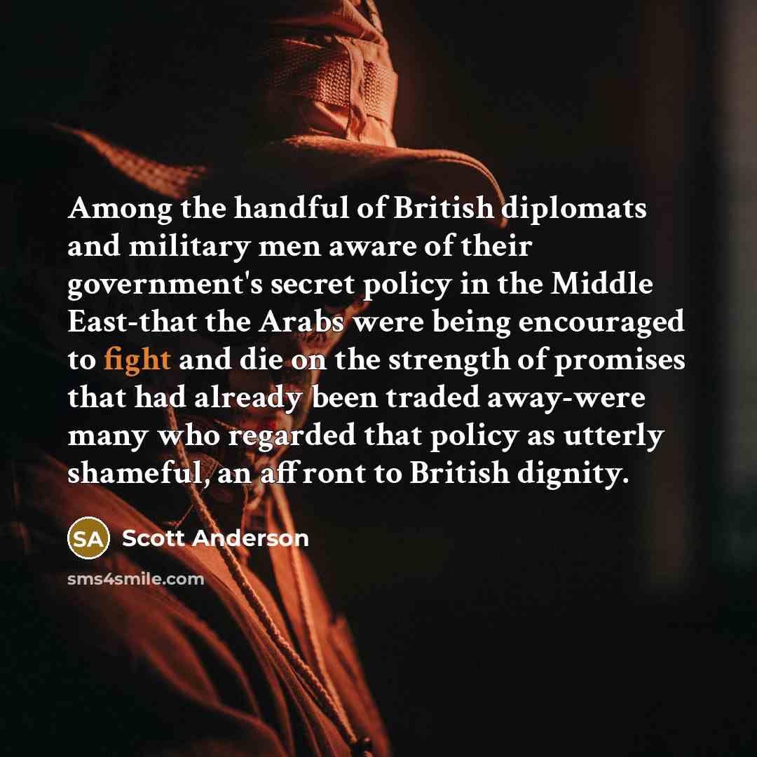 “Among the handful of British diplomats and military men aware…” quote by Scott Anderson