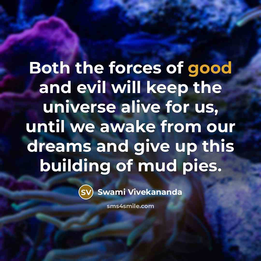 “Both the forces of good and evil will keep the…” quote by Swami Vivekananda