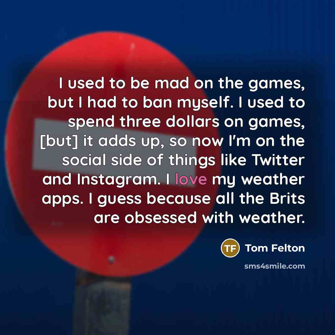 “I used to be mad on the games, but I…” quote by Tom Felton