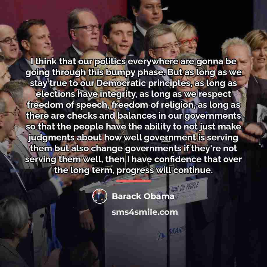 “I think that our politics everywhere are gonna be going…” quote by Barack Obama