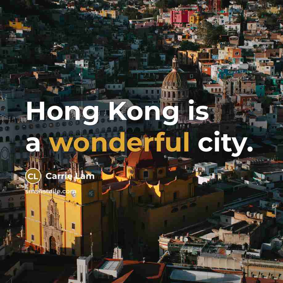 “Hong Kong is a wonderful city.…” quote by Carrie Lam