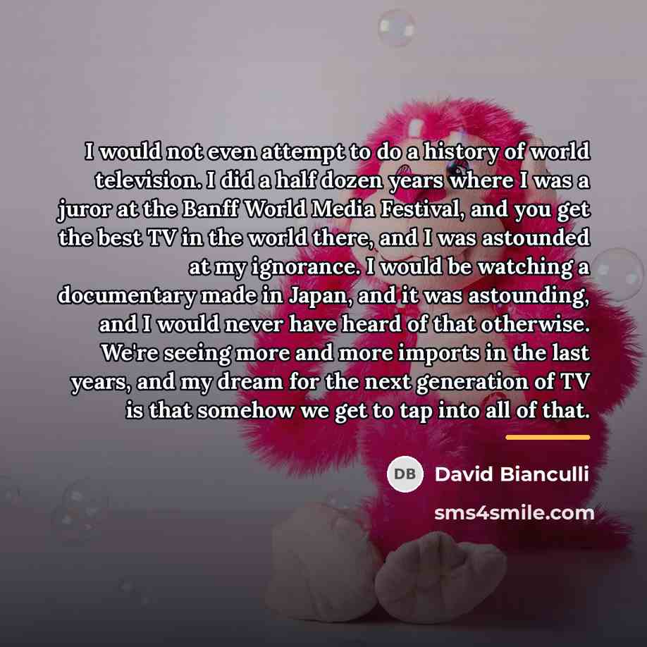 “I would not even attempt to do a history of…” quote by David Bianculli