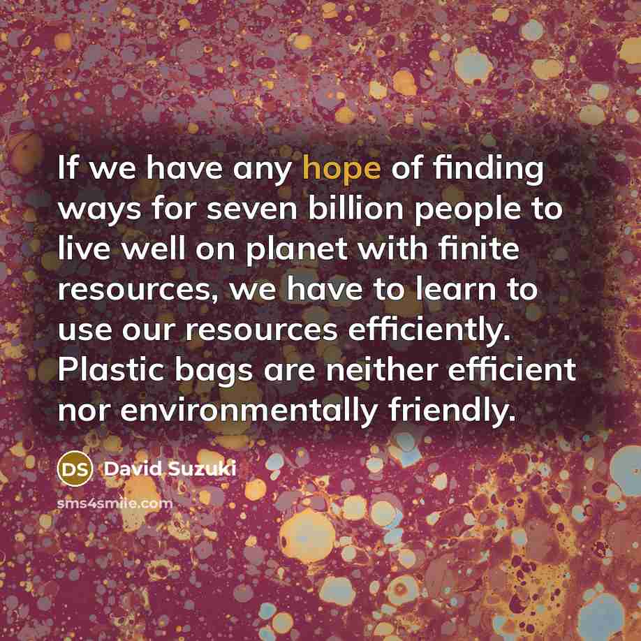 “If we have any hope of finding ways for seven…” quote by David Suzuki