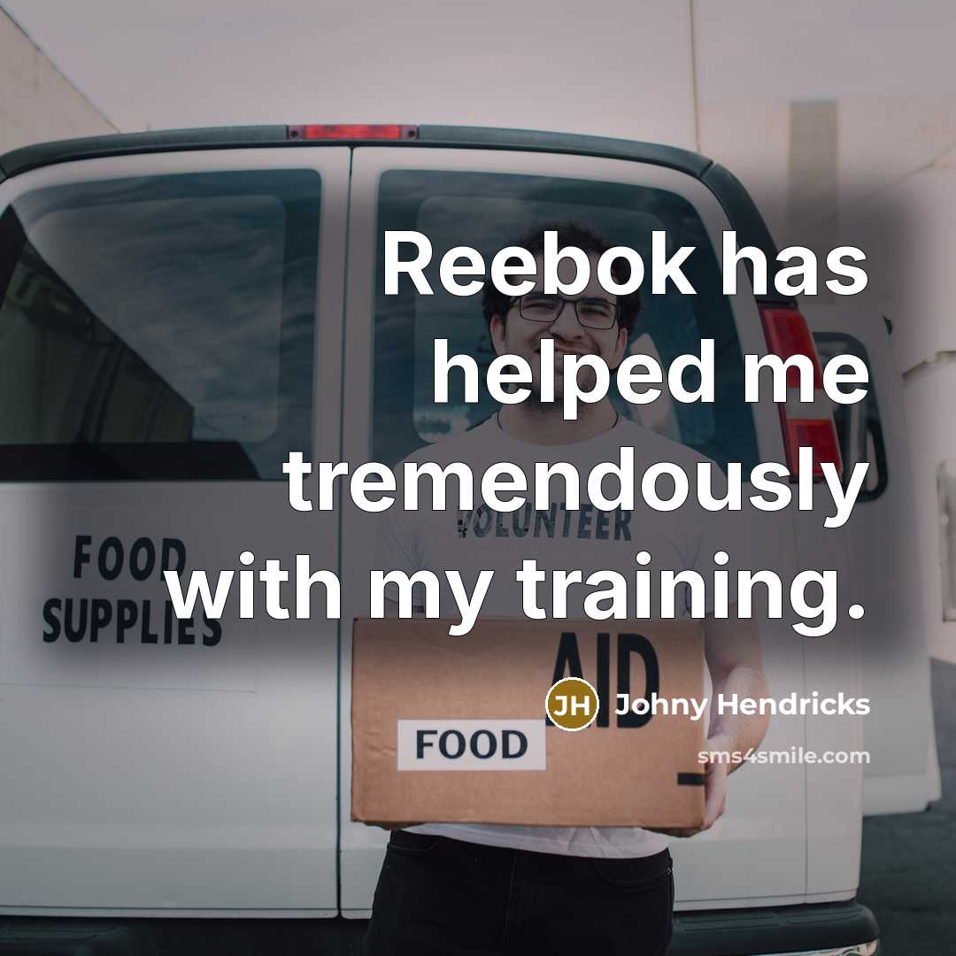 “Reebok has helped me tremendously with my training.…” quote by Johny Hendricks