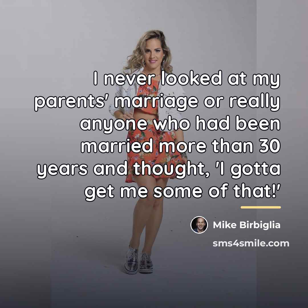 “I never looked at my parents' marriage or really anyone…” quote by Mike Birbiglia