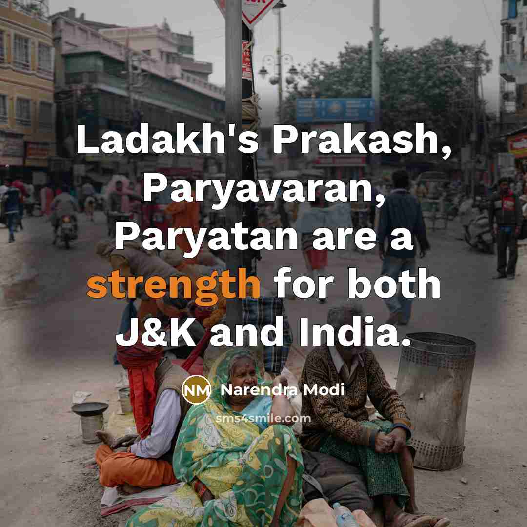“Ladakh's Prakash, Paryavaran, Paryatan are a strength for both J&K…” quote by Narendra Modi