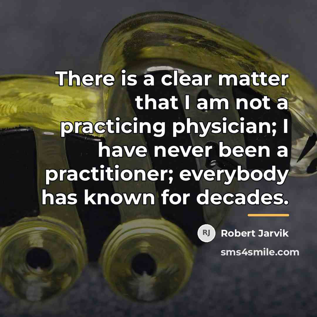 “There is a clear matter that I am not a…” quote by Robert Jarvik