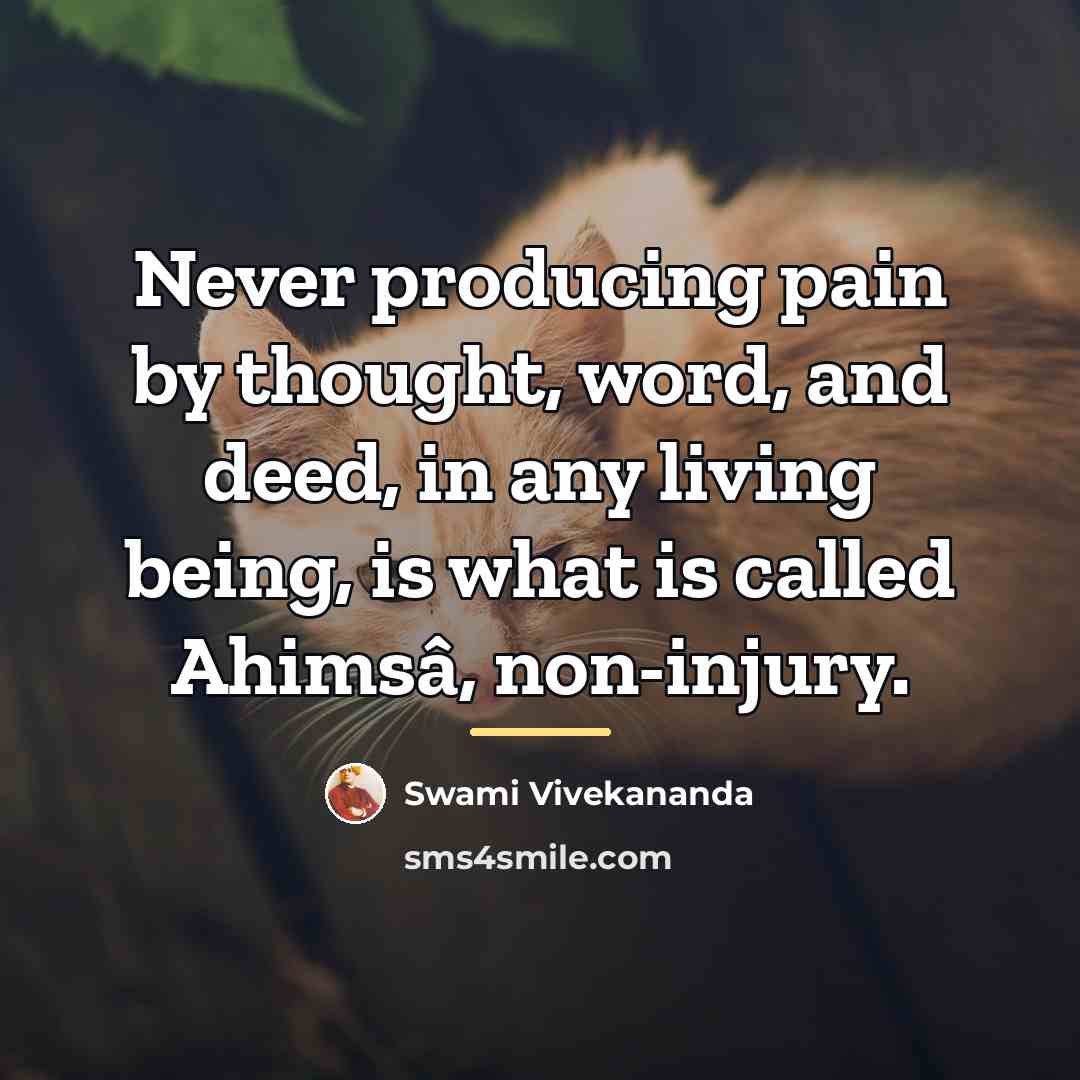 “Never producing pain by thought, word, and deed, in any…” quote by Swami Vivekananda