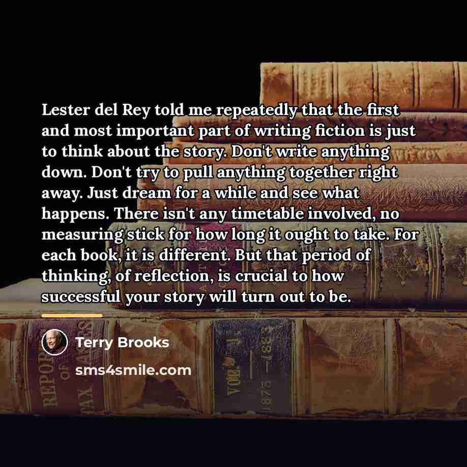 “Lester del Rey told me repeatedly that the first and…” quote by Terry Brooks