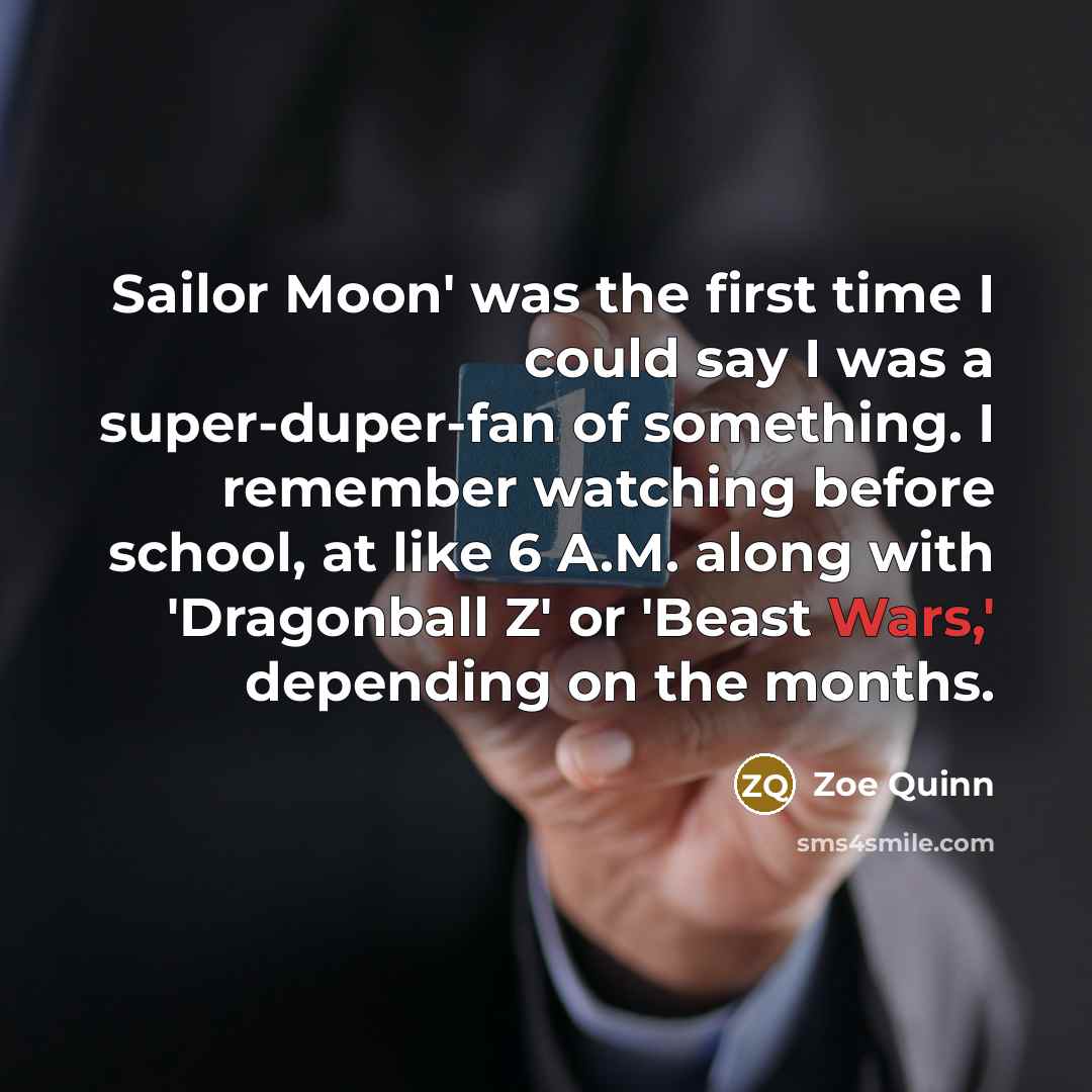“Sailor Moon' was the first time I could say I…” quote by Zoe Quinn