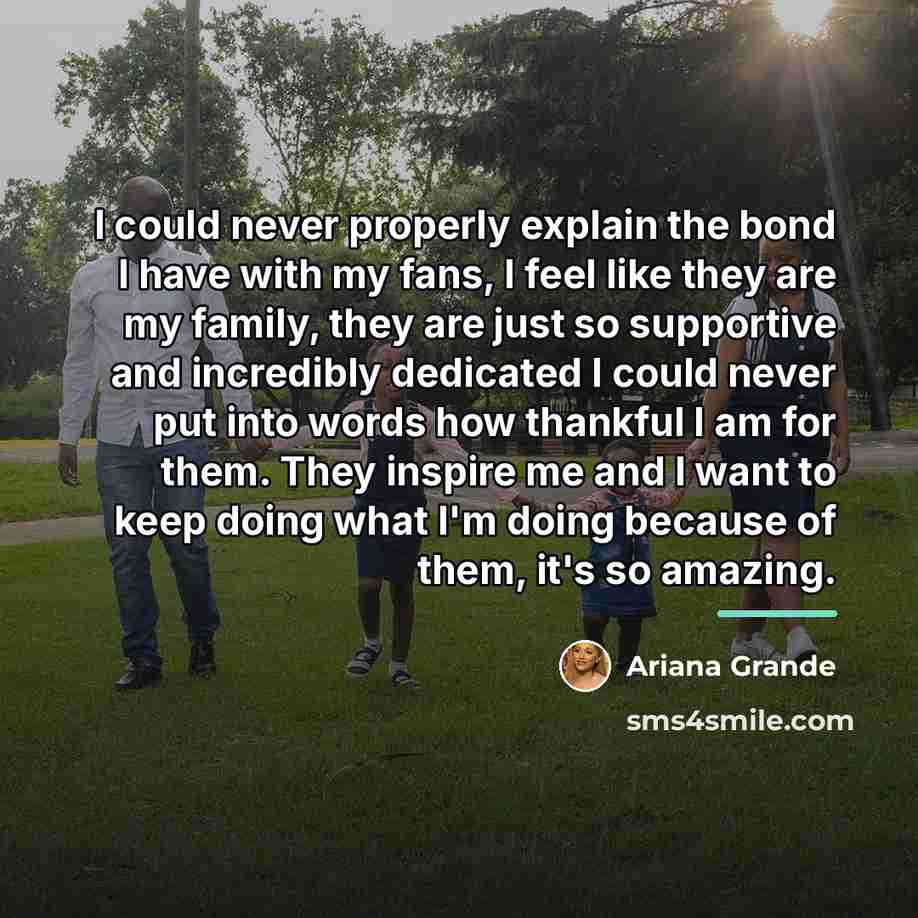 “I could never properly explain the bond I have with…” quote by Ariana Grande