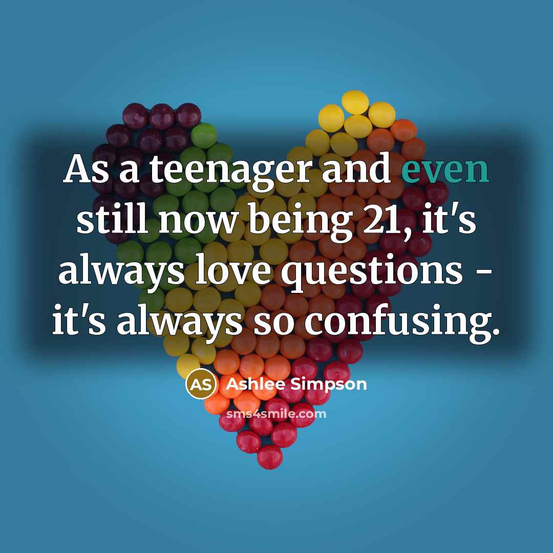 “As a teenager and even still now being 21, it's…” quote by Ashlee Simpson