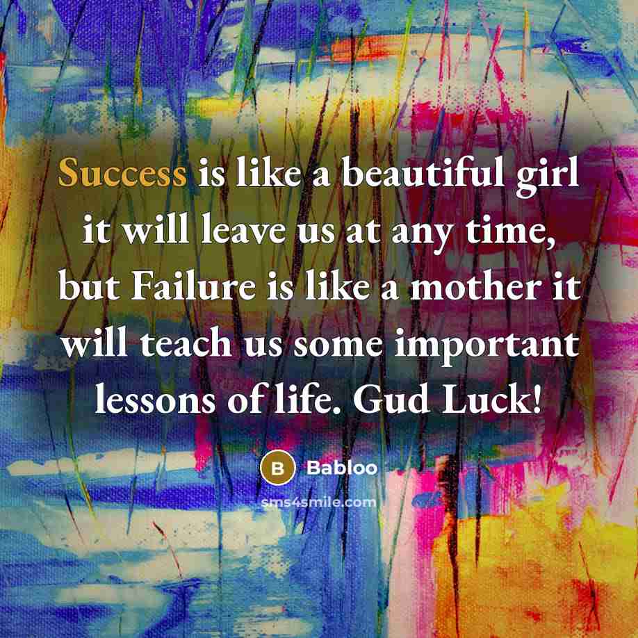 “Success is like a beautiful girl it will leave us…” quote by Babloo