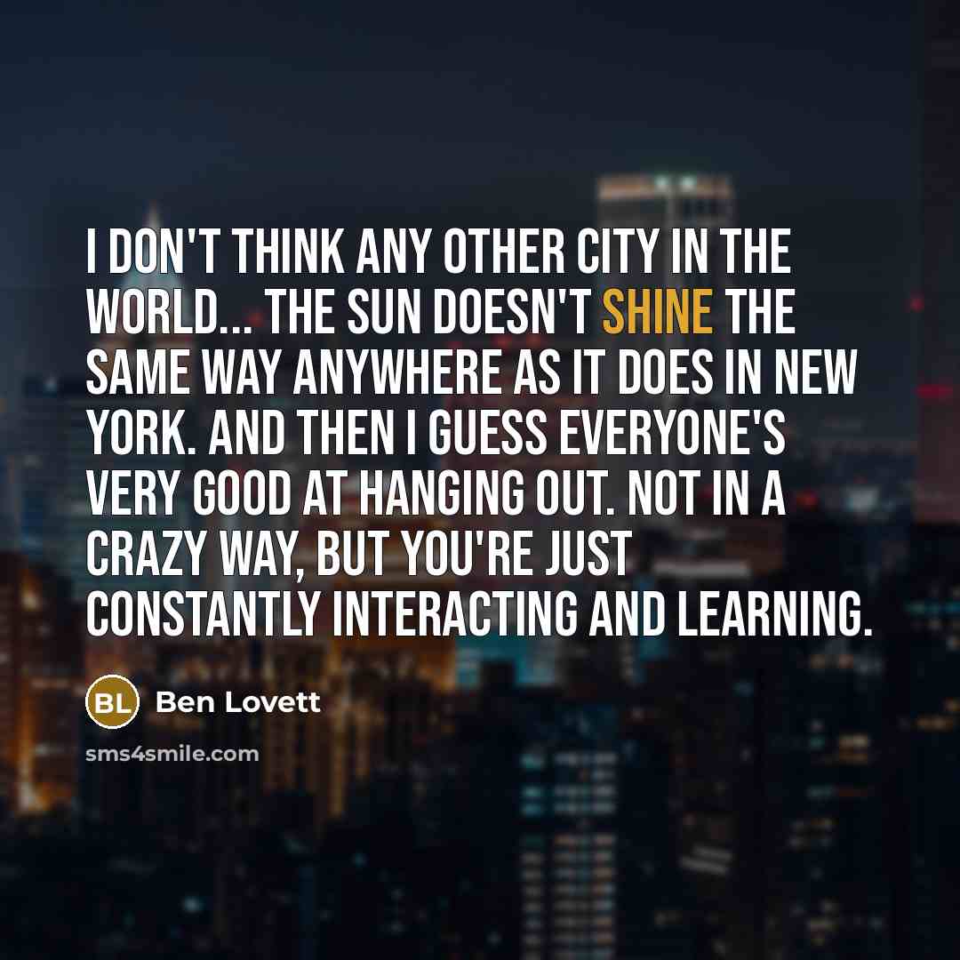“I don't think any other city in the world... the…” quote by Ben Lovett