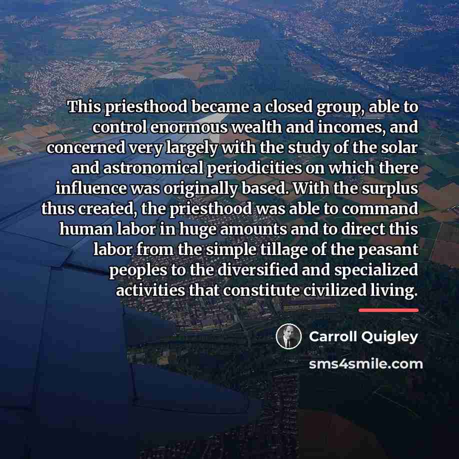 “This priesthood became a closed group, able to control enormous…” quote by Carroll Quigley