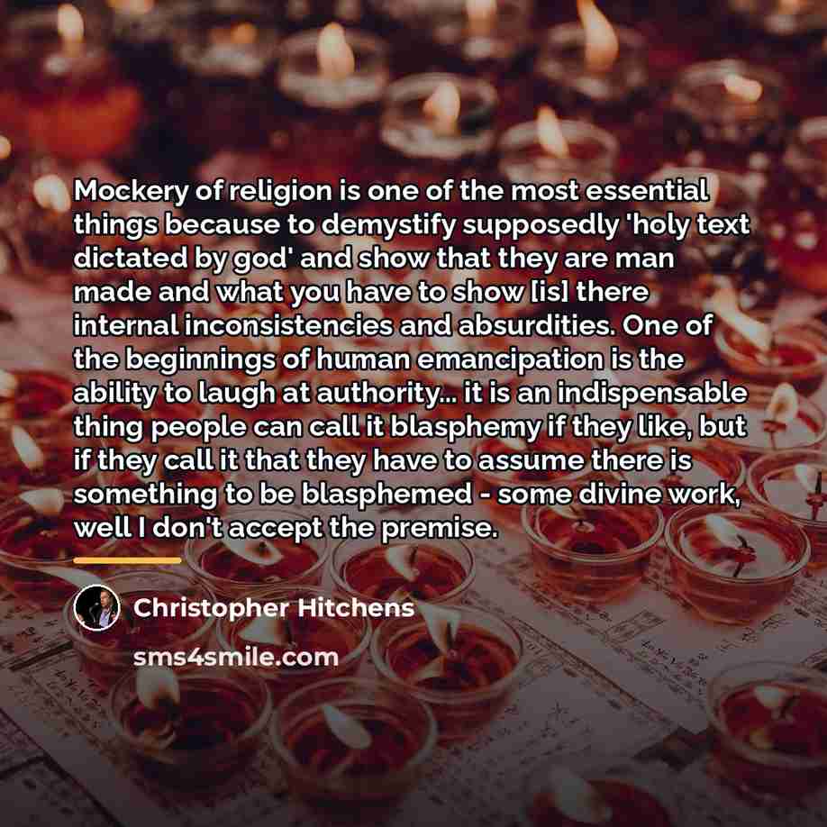 “Mockery of religion is one of the most essential things…” quote by Christopher Hitchens