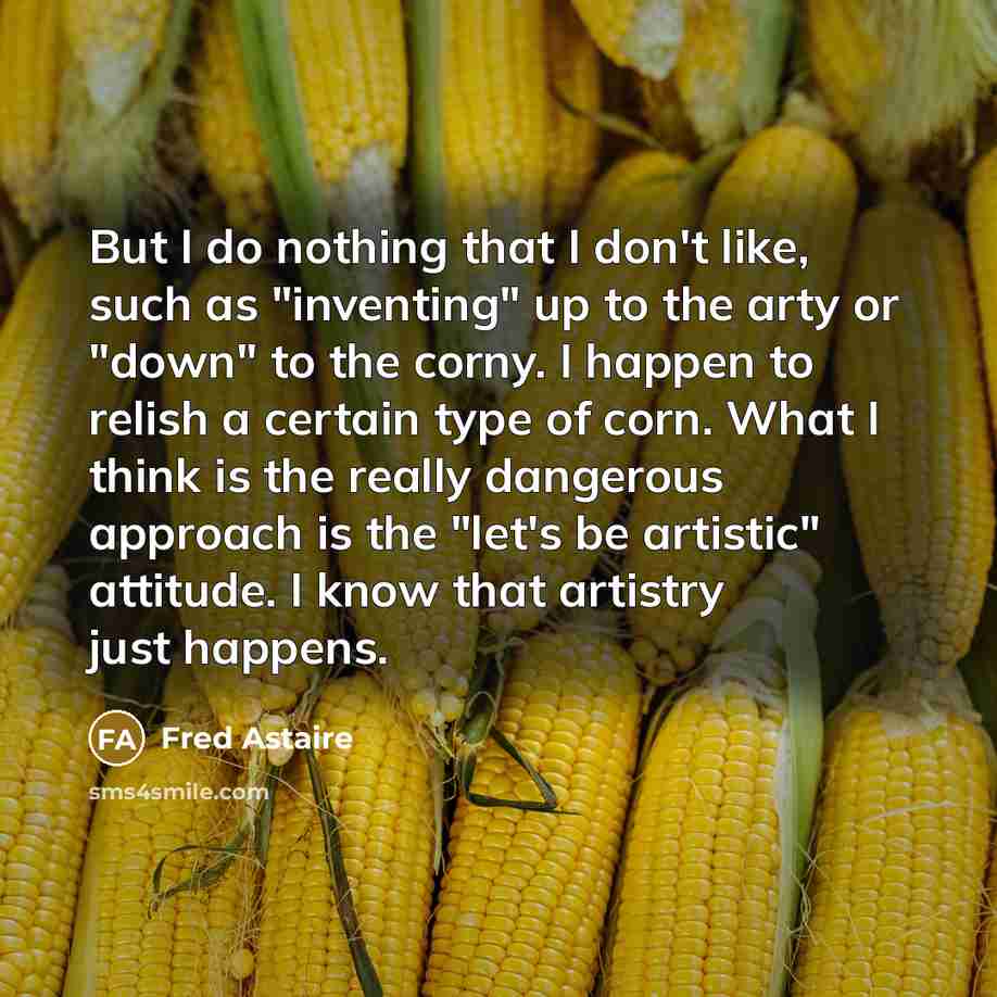 “But I do nothing that I don't like, such as…” quote by Fred Astaire