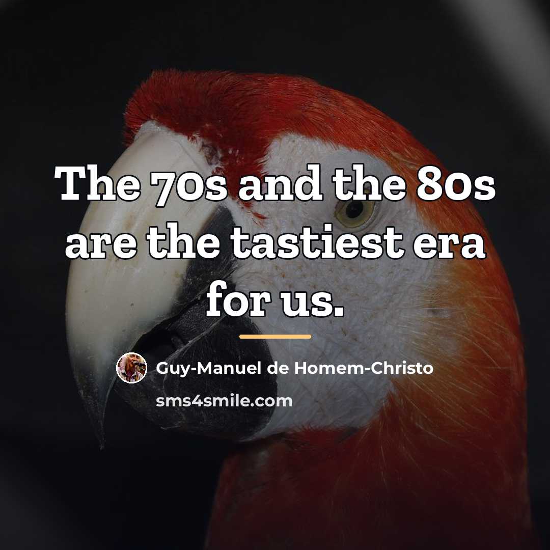 “The 70s and the 80s are the tastiest era for…” quote by Guy-Manuel de Homem-Christo
