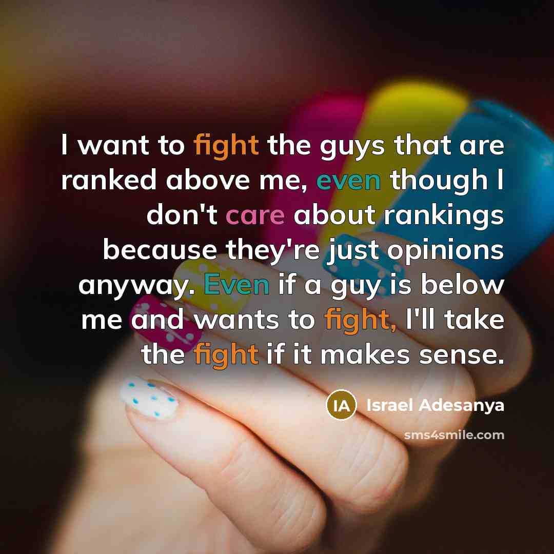 “I want to fight the guys that are ranked above…” quote by Israel Adesanya
